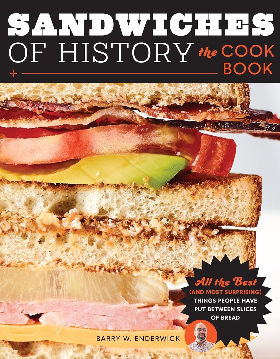 Sandwiches of History: Surprising Ingredients You Didn't Expect