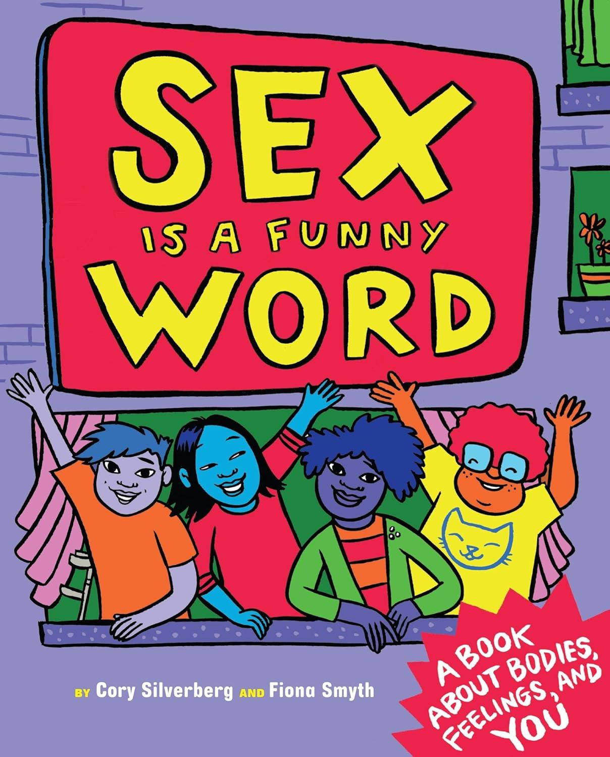 Sex Is a Funny Word: Bodies & Feelings in a Surprising Showdown